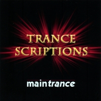 MAINTRANCE: Trance Scriptions