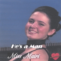 Mairi Houston : He's a man