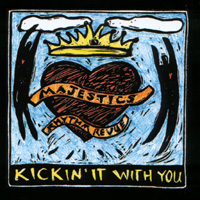 Majestics Rhythm Revue : Kickin' It With You