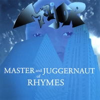 MAJOR: Master& JuggernautOfRhymes