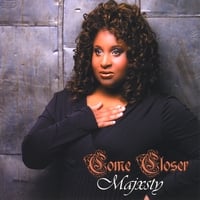 Majxsty : Come Closer