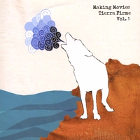Making Movies : Tierra Firme: Lobos.Wolves EP
