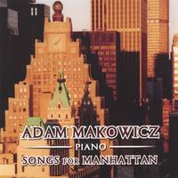 Adam Makowicz piano : Songs For Manhattan