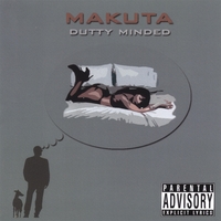 Makuta : Dutty Minded