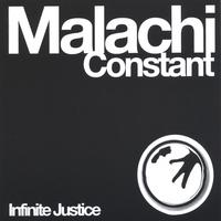 MALACHI CONSTANT: Infinite Justice