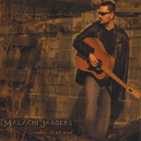 MALACHI JAGGERS: Rumble In My Soul