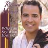 RICHARD MALAVET: Who Can Say What Love Is?