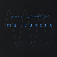 Mal Capone : Wave Goodbye