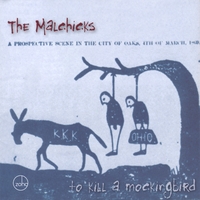 The Malchicks : To Kill A Mockingbird