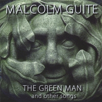 Malcolm Guite : The Green Man and Other Songs