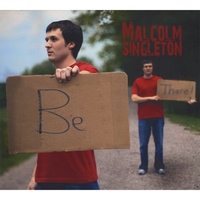 Malcolm Singleton : Be There