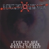 MALEVOLENCE: Eyes to See Ears to Hear... Wrists to Slit