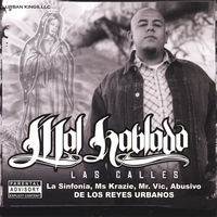 Mal Hablado : Las Calles Featuring La Sinfonia, Abusivo and Many More