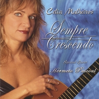 CELIA MALHEIROS: SEMPRE CRESCENDO featuring Hermeto Pascoal