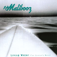 THE MALIBOOZ: LIVING WATER, The Surfer's Mass