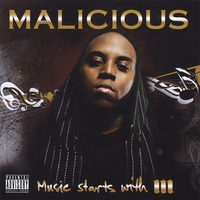 Malicious : Music Starts With M