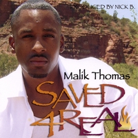 MALIK THOMAS: Saved 4 Real
