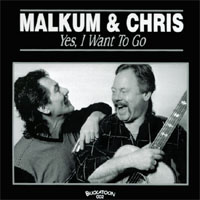 MALKUM AND CHRIS: Yes I Want To Go