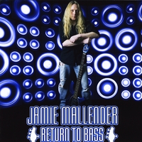 Jamie Mallender : Return To Bass