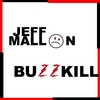 JEFF MALLON: Buzzkill