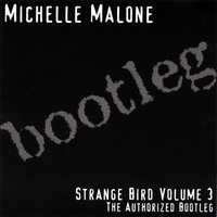 Michelle Malone : Live Bootleg Vol. 3