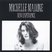 Michelle Malone : New Experience