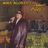 MIKE ALONZO & THESE NOMAD CATS: The Past 15