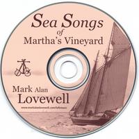 Mark Alan Lovewell : Sea Songs Of Martha's Vineyard