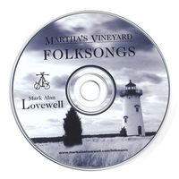 Mark Alan Lovewell : Martha's Vineyard Folksongs