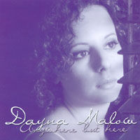 Dayna Malow : Anywhere But Here
