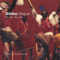 DINKA MALUAL: Wunda, Wunda!
