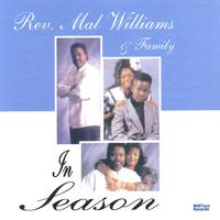 Rev.  Mal  Williams & Family : In  Season
