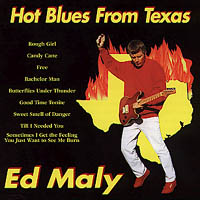 Ed Maly : Hot Blues From Texas