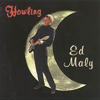 Ed Maly : Howling