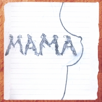 MAMA: Mama