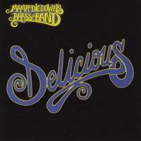Mama Digdown's Brass Band : Delicious- Live At The King Club