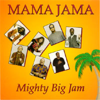 Mama Mama : Mighty Big Jam