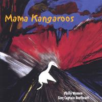 VARIOUS ARTISTS: Mama Kangaroos: Women of Philly Sing Captain Beefheart