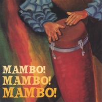 MAMBO ALL STARS: Mambo! Mambo! Mambo!
