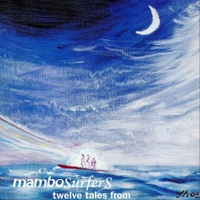 Mambo Surfers : twelve tales from