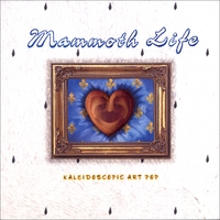 Mammoth Life : Kaleidoscopic Art Pop