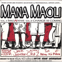 MANA MAOLI: Mana Maoli, Vol. II & III
