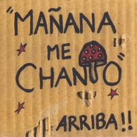 Mañana Me Chanto : Arriba