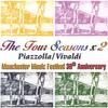 MANCHESTER MUSIC FESTIVAL ORCHESTRA: The Four Seasons x 2 Vivaldi/Piazzolla