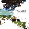 MANCHILD: Rockumentary