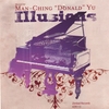 MAN-CHING "DONALD" YU: Illusions: Music of Man-Ching “Donald” Yu