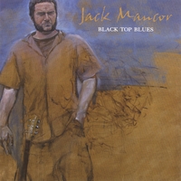 Jack Mancor : Black Top Blues