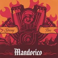 MANDORICO: Strong Fire