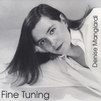 Denise Mangiardi : Fine Tuning