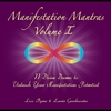 Lisa Byrne & Laurie Gambacorta: Manifestation Mantras, Vol. I